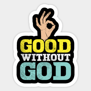 Good Without God Sticker